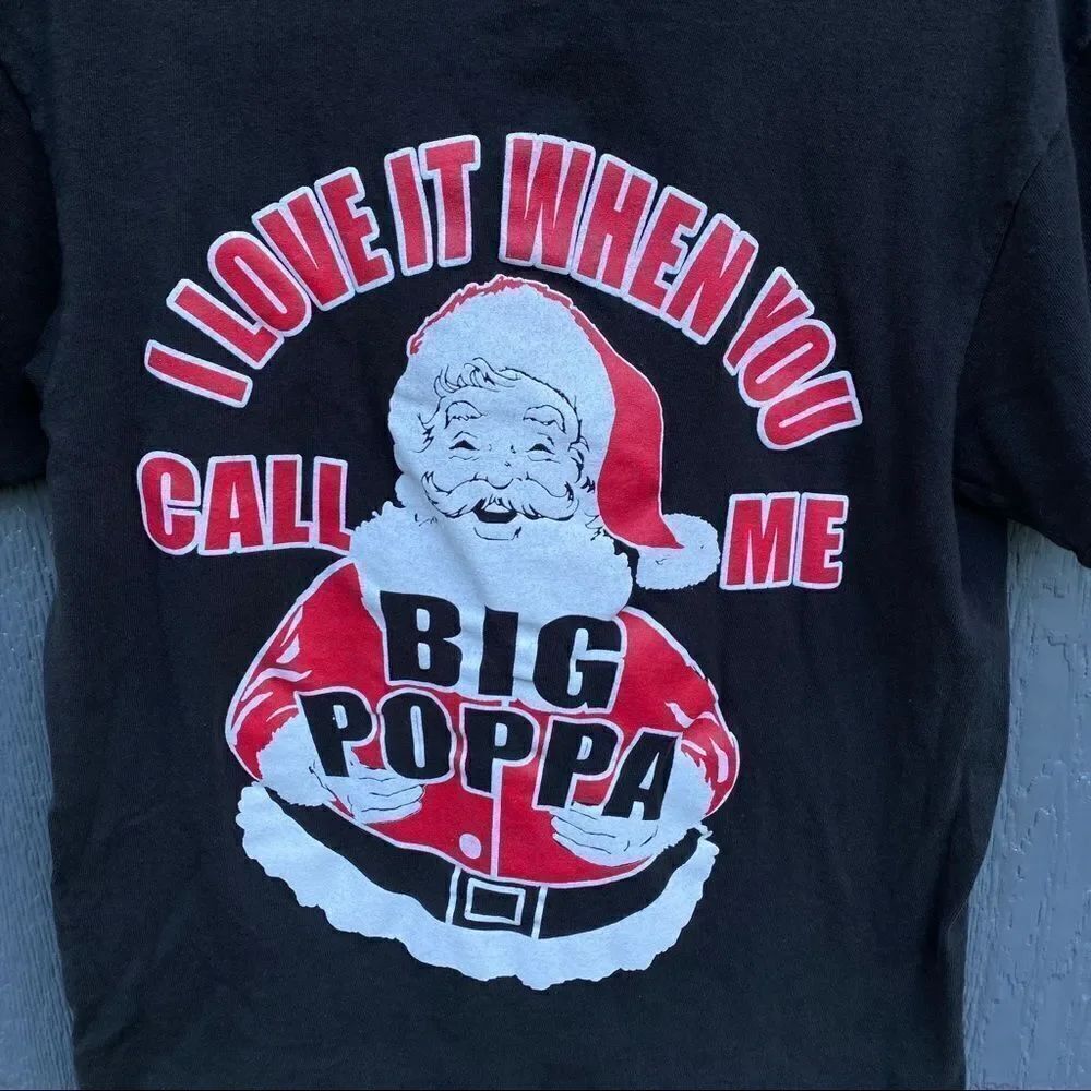 I Love It When You Call Me Big Poppa X-mas T-Shirt